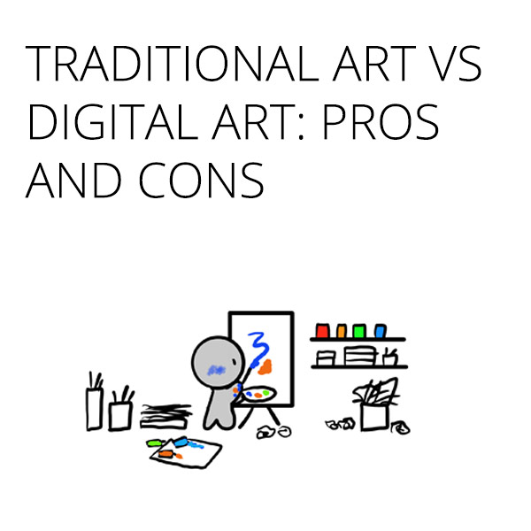 traditional art digital art pros and cons